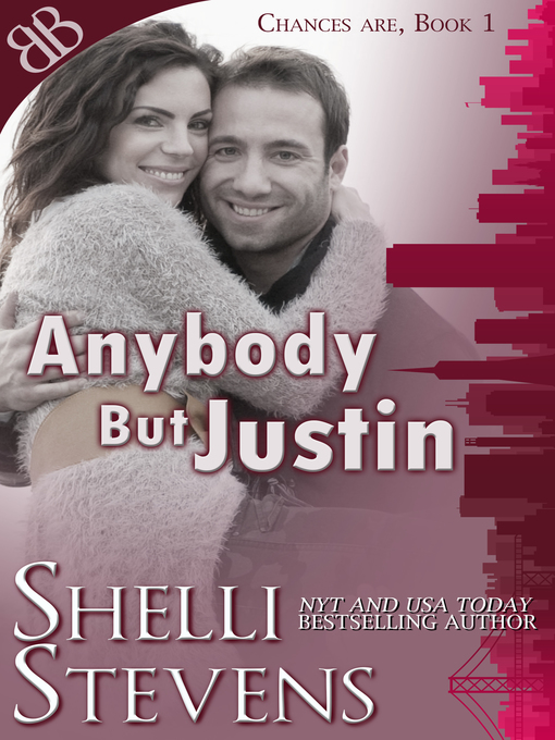 Title details for Anybody But Justin by Shelli Stevens - Available
